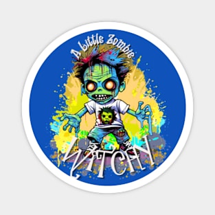 A Little Zombie Witchy Magnet